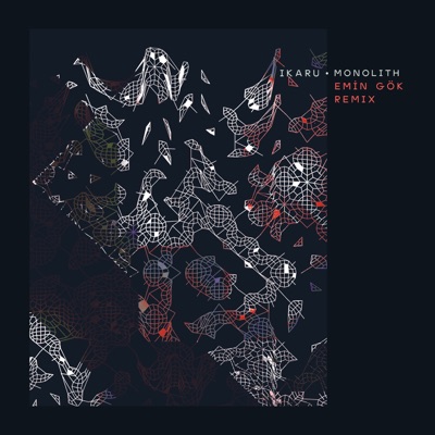Monolith (Emin Gök Remix) [feat. Barış Demirel] - Single