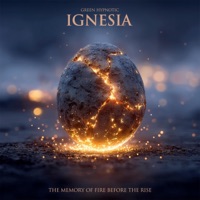 IGNESIA (Radio Edit) - Single - Green Hypnotic