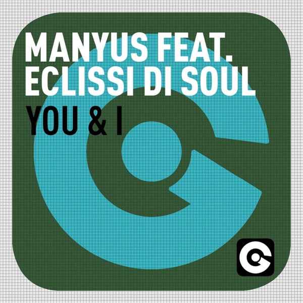You & I (feat. Eclissi di Soul) - Single