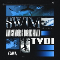 Swim (Van Snyder & TOROK Remix) - Single - tyDi, Van Snyder & TOROK