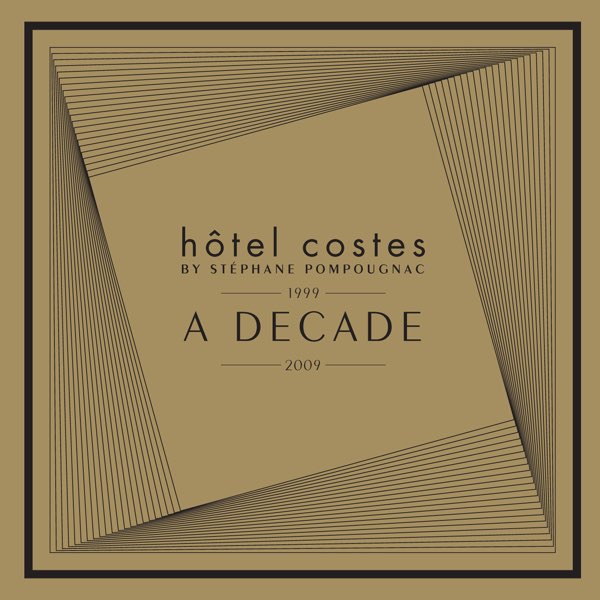 Hôtel Costes: A Decade By Stéphane Pompougnac (1999-2009