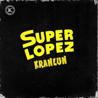 Superlopez - Single - Kraneun