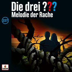Folge 227: Melodie der Rache - Die drei ??? Cover Art