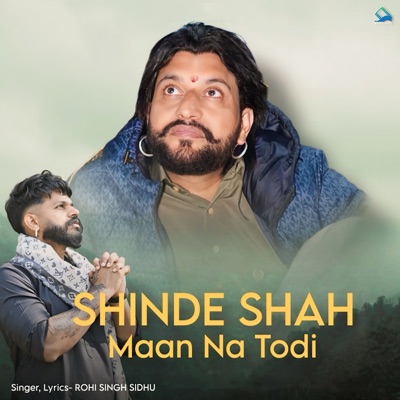 Shinde Shah Maan Na Todi - Single