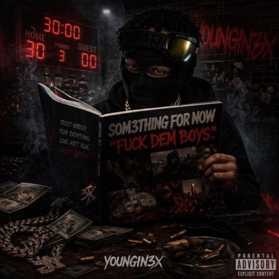 Som3thing For Now "F*ck dem boys" (feat. Stacks00) - Single