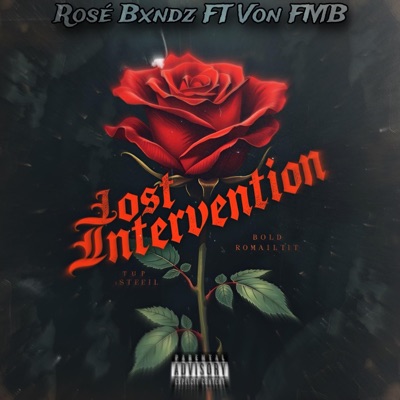 Lost Intervention (feat. Rosé Bxndz) - Single