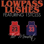The Moment (feat. 1STCLSS) - Single