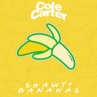 Shawty Bananas - Single - Cole Carter