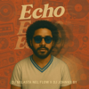 Echo (Extended) - DJ Nelasta Nel Flow & Dj Johnny By