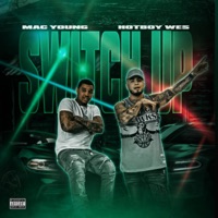 Switch Up - Single - Mac Young & Hotboy Wes