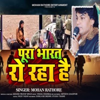 Pura Bharat Ro Raha Hai - Single - Mohan Rathore