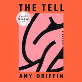The Tell: Oprah's Book Club: A Memoir (Unabridged)