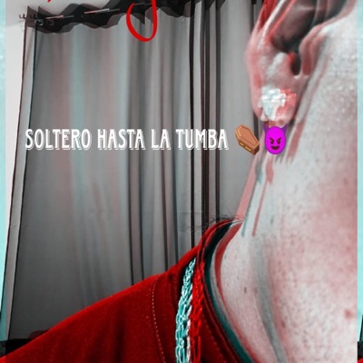 Soltero hasta la tumba