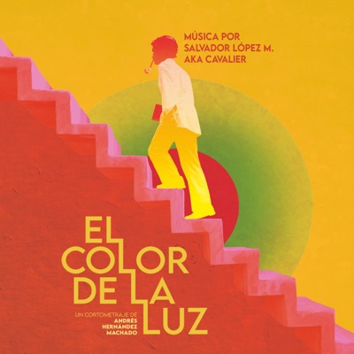 El Color de la Luz (Original Motion Picture Soundtrack) - EP