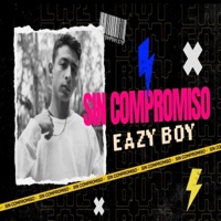 Sin Compromiso (feat. Eazy Boy & Soda Boy) - Single - BANDIDOS MUSIC