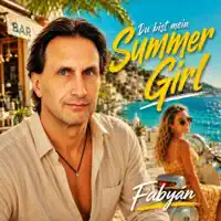 Du bist mein Summer Girl — Fabyan