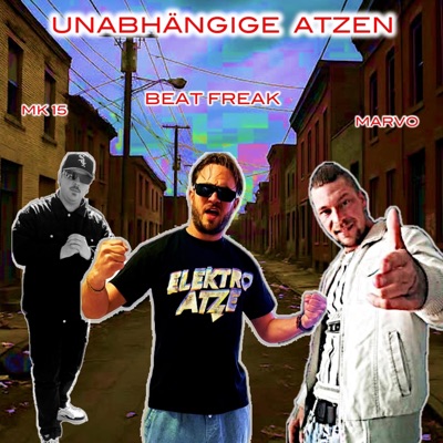 Unabhängige Atzen (feat. Marvo & MK15) - Single
