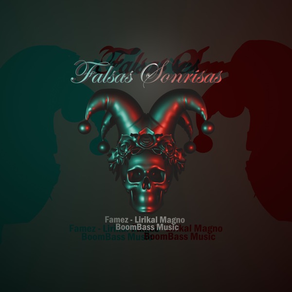 Falsas Sonrisas (feat. Lirikal Magno)