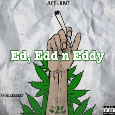 Ed, Edd n Eddy (feat. B Pat) - Single
