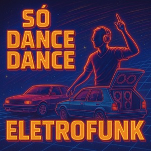 SO DANCE DANCE (ELETROFUNK)