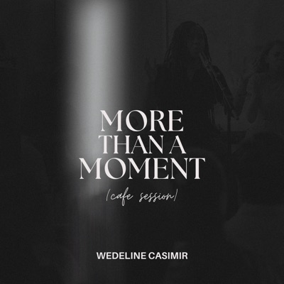 More Than A Moment (Cafe Session) - EP