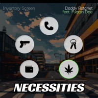 Necessities (feat. Fuggin Doe) - Single - Daddy Ratchet