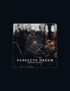 聆聽 Panflute Dream、觀看音樂影片、閱讀小傳、查看巡演日期等！