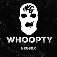 Whoopty (HKGmix) (feat. Whitto & TommyD) - Single - RapidFire