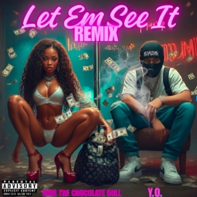 Let Em See It (feat. Y.O.) [Remix] - Single