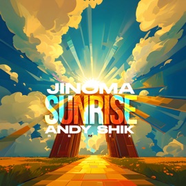 Sunrise (Remix) Andy Shik & Jinoma