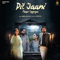 Dil Jaani Paap Lagega - Single - Samvee & Gold E Gill