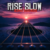 RISE SLOW (feat. KIMO SOUNDS)