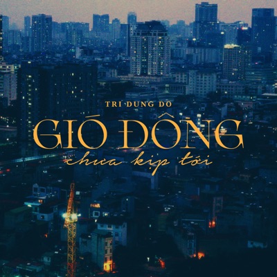 gió đông chưa kịp tới - Single