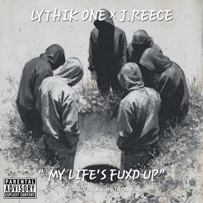 My Life's Fuxd Up (feat. J. Reece) - Single