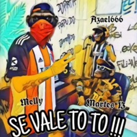 Se vale to (feat. El Melly) - Single - Azael666
