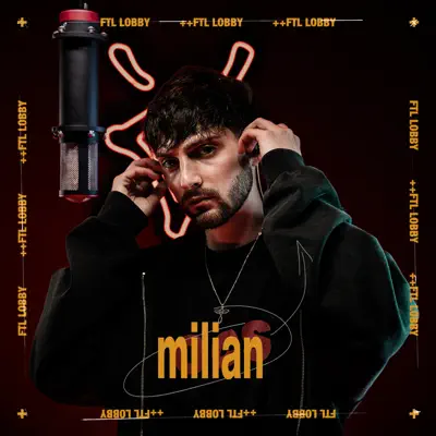Milian & FTL EYES adlı sanatçının Milian @ FTL LOBBY - Single albümünü dinle