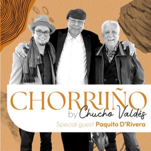 Chorriño (feat. Paquito D'Rivera, Sebastián Laverde, Bebê Kramer, Marcel Montcourt, Rafinha Barros, Mariano Steimberg, Abelito Sanabria & Yoel Paez) - Single