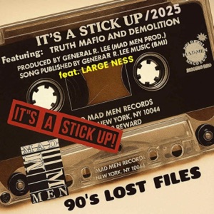 IT"S A STICK UP 2025 (feat. Truth Mafio, Large Ness & Demolition) - Single