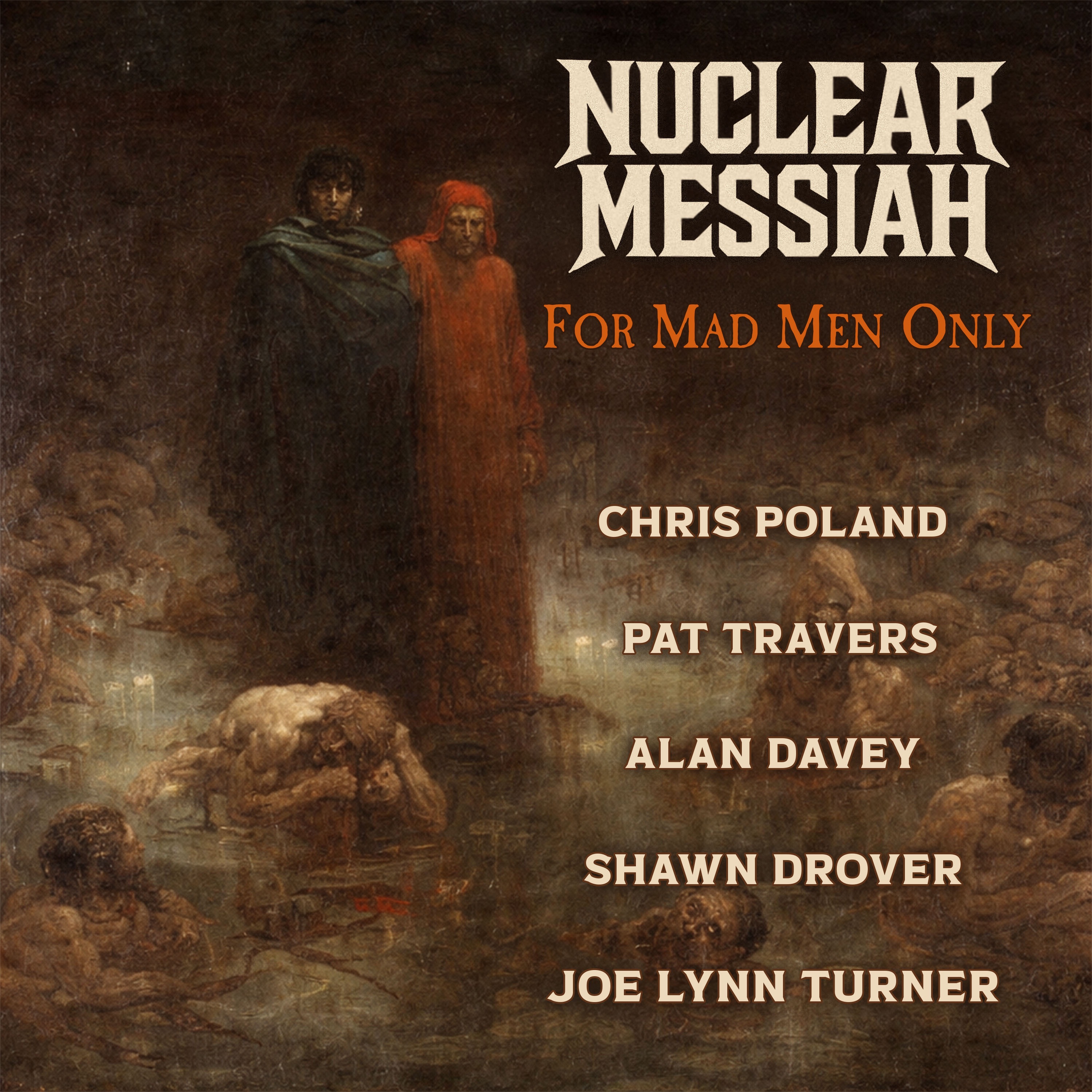 For Mad Men Only (feat. Pat Travers, Joe Lynn Turner, Alan Davey & Shawn Drover) - Single