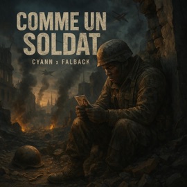 Comme un soldat Cyann & Falback