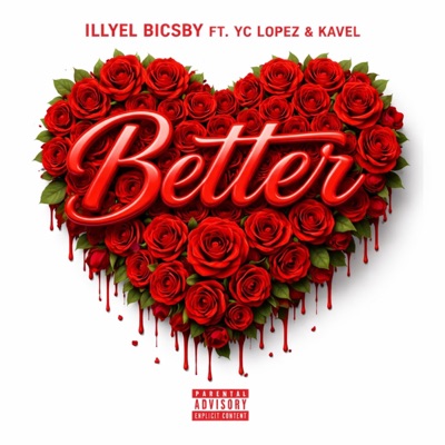 Better (feat. YC Lopez & Kavel) - Single