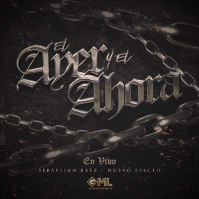 El Ayer Y El Ahora (En Vivo) - Single