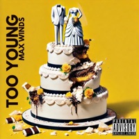 Too Young - Single - Max Winds