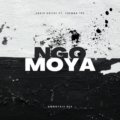 Ngo Moya (feat. Themba Tee) - Single