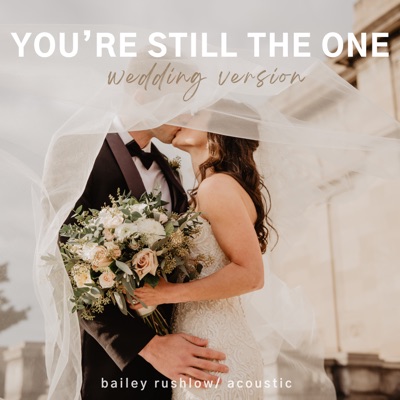 You're Still the One (Wedding Version) - Single