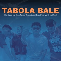 TABOLA BALE (feat. Jacson Zeran, Juan Reza, Diva Aurel & DJ Papa) - Single - Silet Open Up