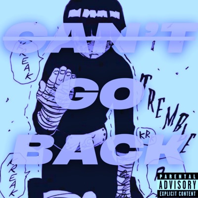 Can't Go Back (p. vloro + seekybeatz) [feat. 2way.Jude] - Single