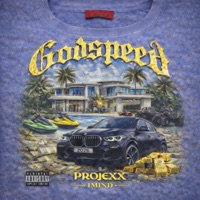 Godspeed - Single - Projexx
