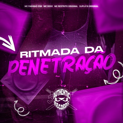 Ritmada da Penetração (feat. Mc DDSV & MC Fabinho da Osk) - Single