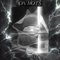 on hots pt2 - Single - Flashyyy